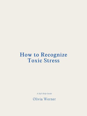 cover image of How to Recognize Toxic Stress